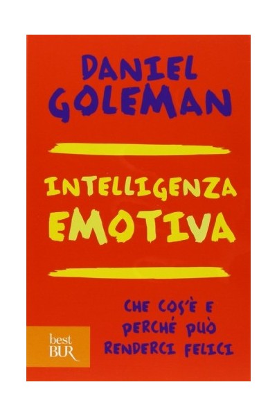 Intelligenza Emotiva. Che Cos'è E Perché Può Renderci Felici